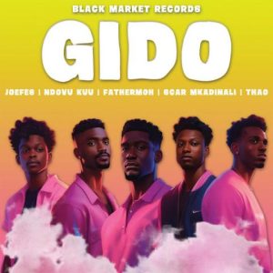 Joefes - Gido Gido Ft Ndovu Kuu, Fathermoh, Scar Mkadinali & Thao
