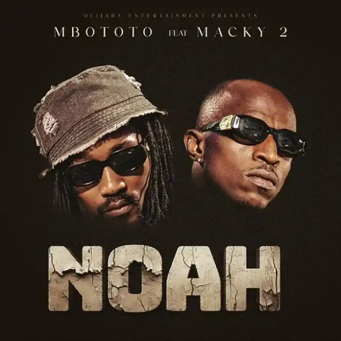 Mbototo - Noah Ft Macky 2