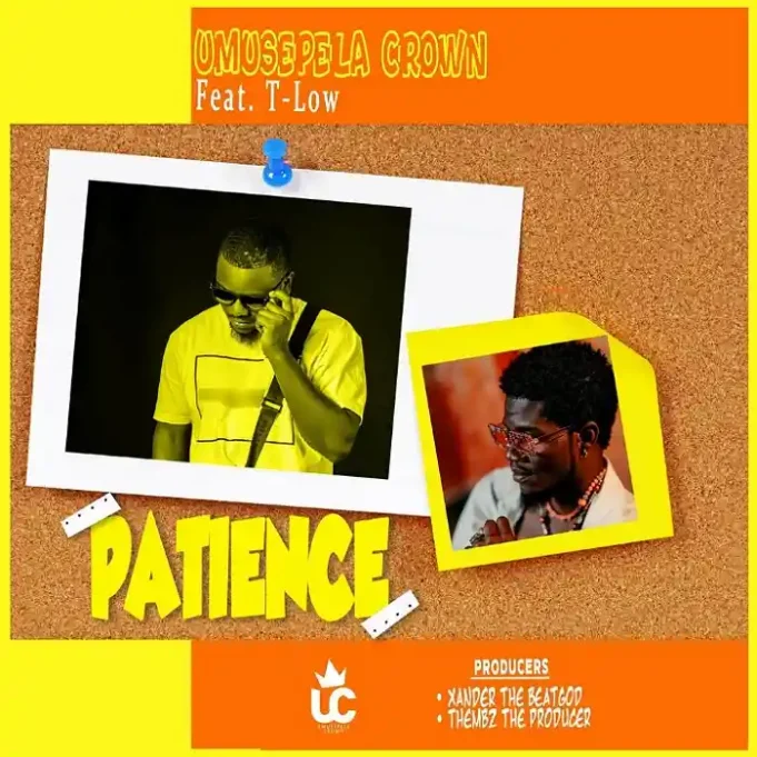 Umusepela Crown Ft T-Low - Patience