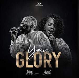 Paul Clement - Your Glory Ft Angel Benard