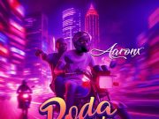 Aaronx – Boda Boda Aaronx - Boda Boda