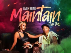 Ssaru Ft Trio Mio – Maintain (Ivo Ivo) Ssaru Ft Trio Mio - Maintain (Ivo Ivo)