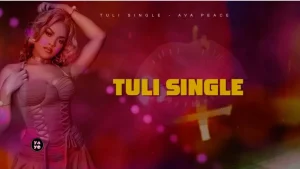 Ava Peace - Tuli Single