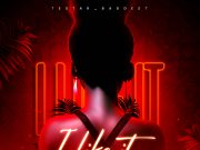Testa Ft QChilla & Kzoo The Finest – I Like It Testa Ft QChilla & Kzoo The Finest - I Like It