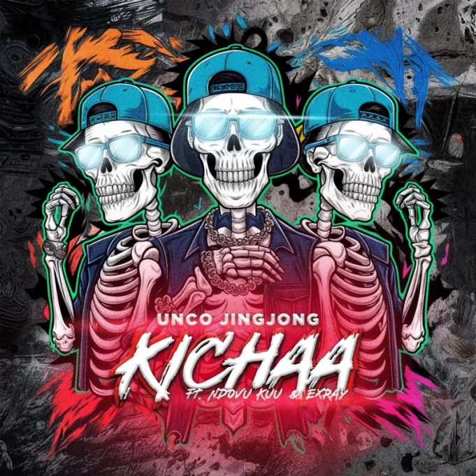 Uncojingjong Ft Ndovu Kuu & Exray Taniua - Kichaa