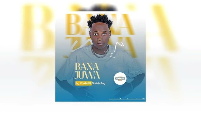 Vladmir Shakis Boy - Bana Juwa (Remix) Ft Mista Champagne