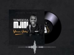 Yohana Antony – Tumekuja Mjini Yohana Antony - Tumekuja Mjini