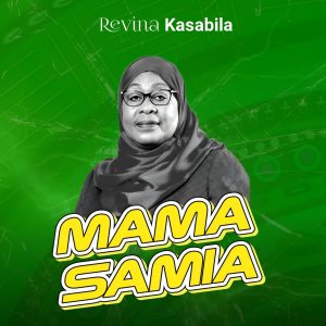 Revina Kasabila - Mama Samia