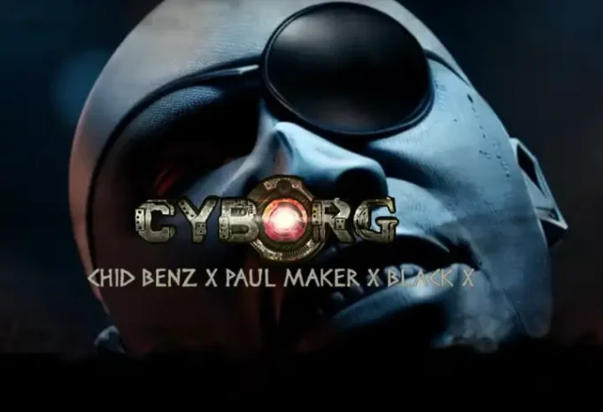 Chid Benz - Cyborg Ft Paul Maker & Black X