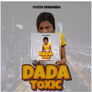 Yuzzo Mwamba - Dada Toxic (DissTrack)