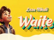 Lesa Mkali – Waite Lesa Mkali - Waite