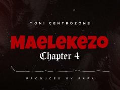 Moni Centrozone – Maelekezo Chapter 4 Moni Centrozone - Maelekezo Chapter 4