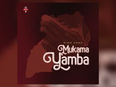 King Saha – Mukama Yamba King Saha - Mukama Yamba
