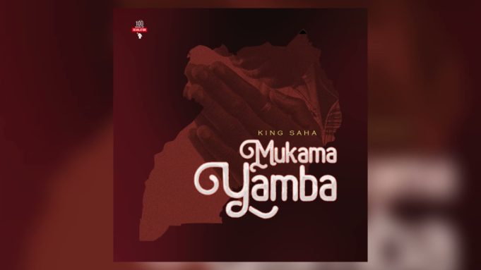 King Saha - Mukama Yamba