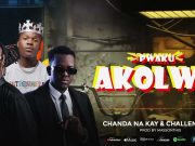 Chanda Na Kay Ft Challenger – Pwaku Akolwa Chanda Na Kay Ft Challenger - Pwaku Akolwa