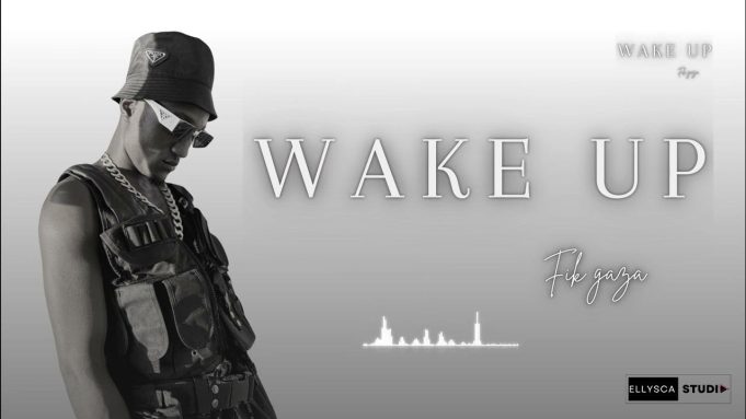 Fik Gaza - Wake Up