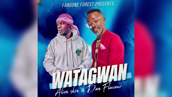 Alien Skin - Watagwan Ft Dan Flavour