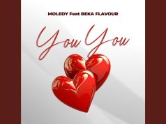 Moledy Ft Beka Flavour – You You Moledy Ft Beka Flavour - You You