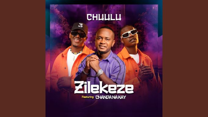 Chuulu - Zilekeze Ft Chanda Na Kay