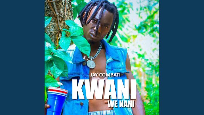 Jay Combat - Kwani We Nani