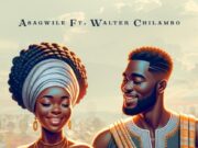 Asagwile – Baba Ft Walter Chilambo Asagwile - Baba Ft Walter Chilambo