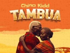 Chino Kidd – Tambua Ft Jay Melody & G Nako Chino Kidd - Tambua Ft Jay Melody & G Nako