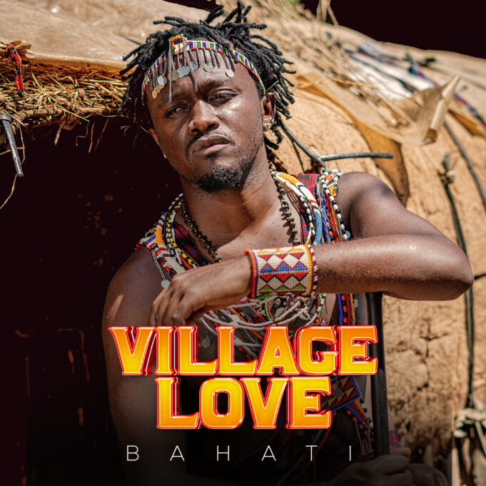 EP Bahati - Village Love