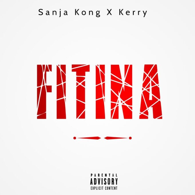 Sanja Kong - Fitina Ft Kerry