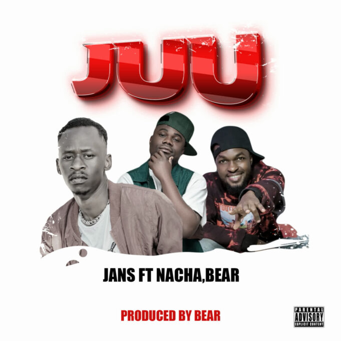 Jans - Juu Ft Nacha & Bear Beatz