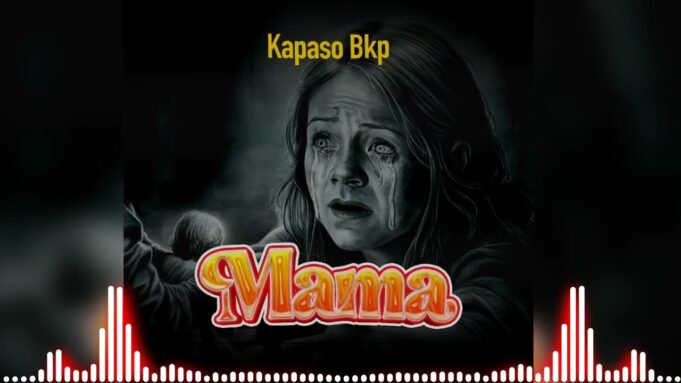 Kapaso Bkp - Mama