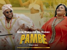 Kassim Mganga – Pambe Ft Isha Mashauzi Kassim Mganga - Pambe Ft Isha Mashauzi