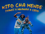 Iyanii – Kifo Cha Mende Ft Mwanaa & Cedo Iyanii - Kifo Cha Mende Ft Mwanaa & Cedo