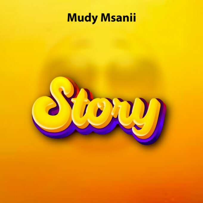 Mudy Msanii - Story