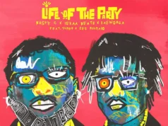 Nasty C, Lekaa Beats & Daliwonga – Life Of The Party Ft Zee Nxumalo & Yumbs Nasty C, Lekaa Beats & Daliwonga - Life Of The Party Ft Zee Nxumalo & Yumbs