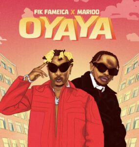 Fik Fameica - Oyaya Ft Marioo