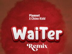 Plannet – Waiter Remix Ft Chino Kidd Plannet - Waiter Remix Ft Chino Kidd