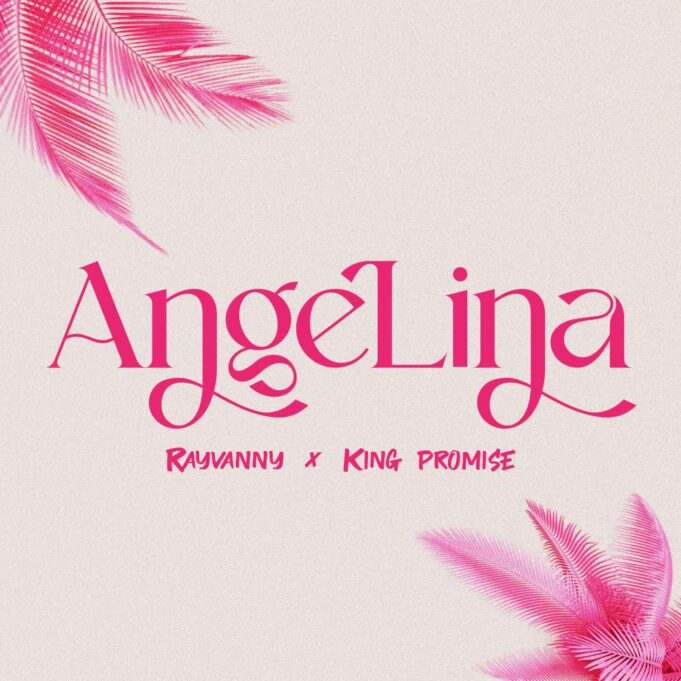 Rayvanny - Angelina Ft King Promise