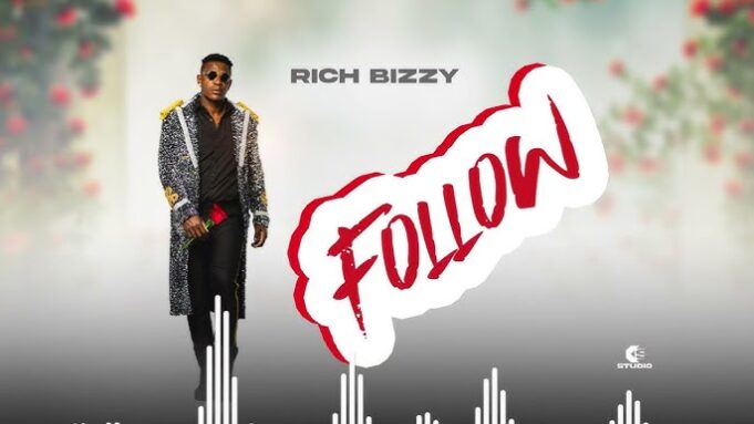 Rich Bizzy - Follow