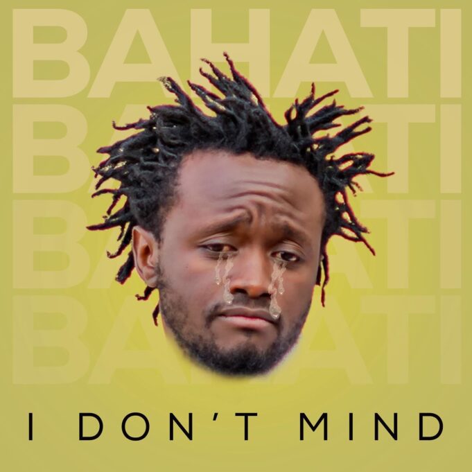 Bahati - I Don't Mind