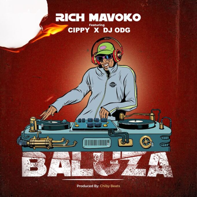 Rich Mavoko - Baluza Ft Cippy & DJ ODG