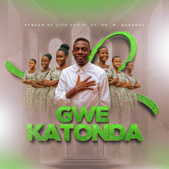 Stream Of Life Choir - Gwe Katonda Ft Pr. Wilson Bugembe