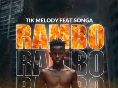 Tik Melody – Rambo Ft Songa Tik Melody - Rambo Ft Songa