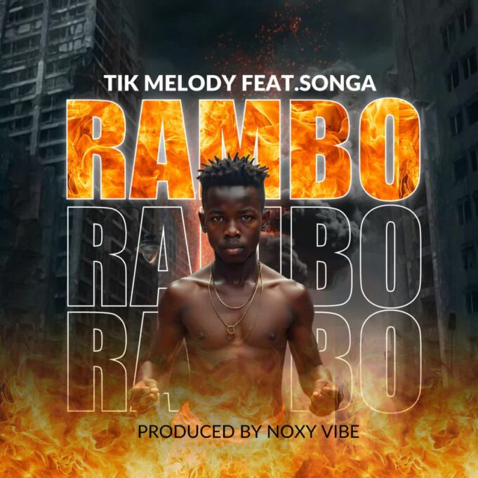 Tik Melody - Rambo Ft Songa