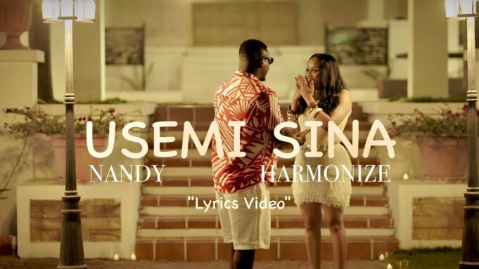 Lyrics Video Nandy - Usemi Sina Ft Harmonize