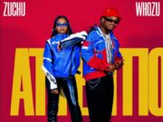 Whozu – Attention Ft Zuchu Whozu - Attention Ft Zuchu