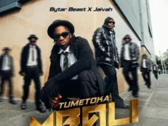 Bytar Beast – Tumetoka Mbali Ft Jaivah Bytar Beast - Tumetoka Mbali Ft Jaivah