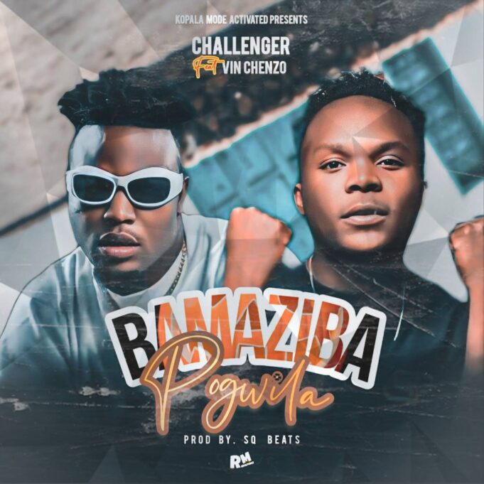 Challenger - Bamaziba Pogwila Ft Vinchenzo Mbale