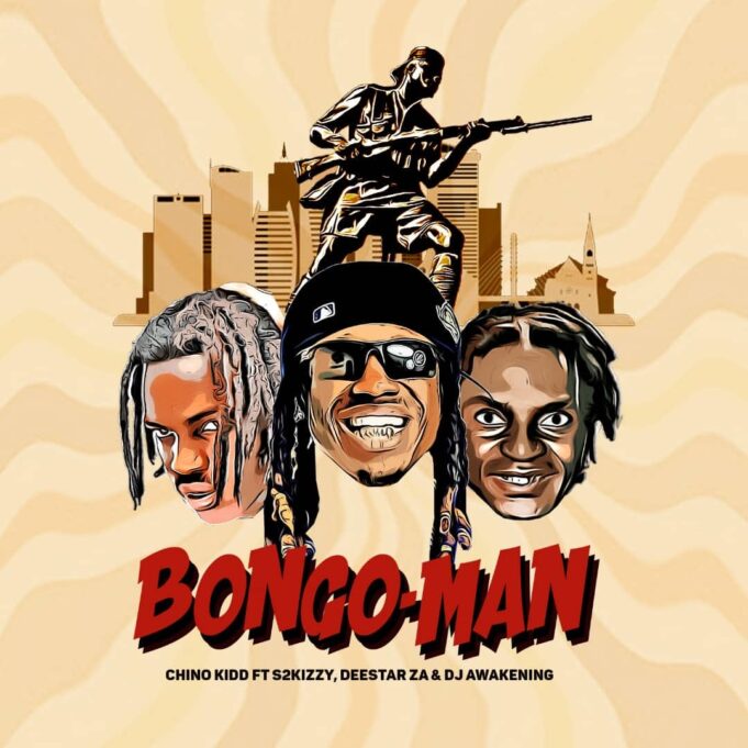 Chino Kidd - BongoMan Ft S2kizzy, Deestar ZA & Dj Awakining