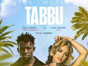 Dax Vibez – Tabbu Ft Ava Peace Dax Vibez - Tabbu Ft Ava Peace