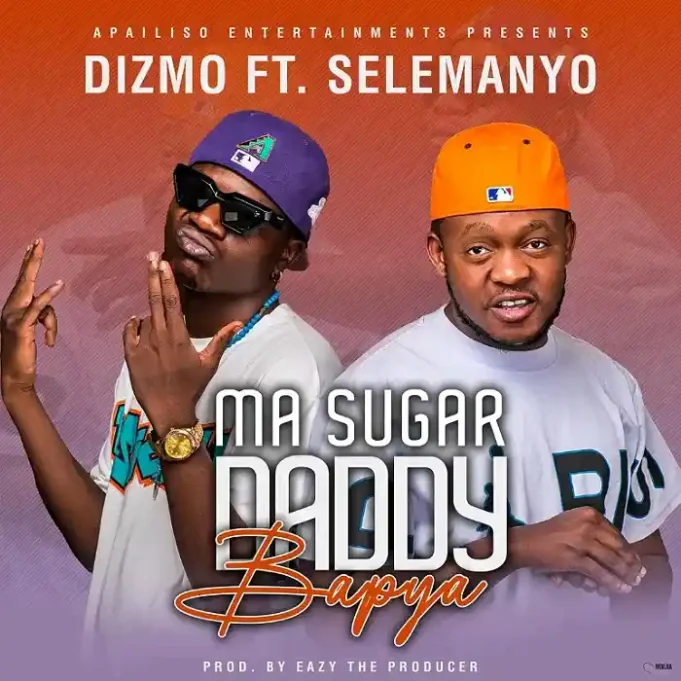 Dizmo - Ma Sugar Daddy Bapya Ft Selemanyo